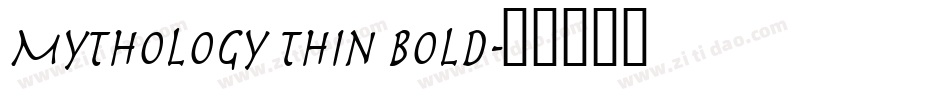 Mythology Thin Bold字体转换